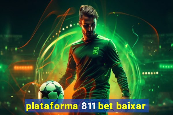 plataforma 811 bet baixar